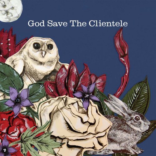 God Save the Clientele